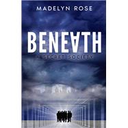 Beneath