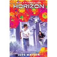 A Warp in Time (Horizon, Book 3) 9781338187014