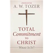 Total Commitment to Christ