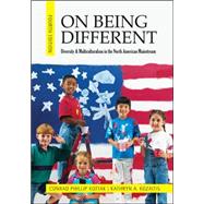 On Being Different: Diversity and Multiculturalism in the North American Mainstream 9780078117015