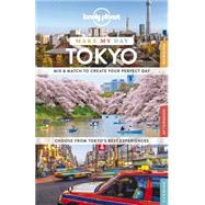 Lonely Planet Make My Day Tokyo 9781743607015