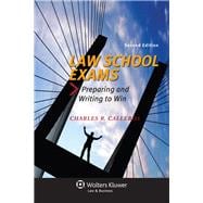 Law School Exams Preparing and Writing to Win 9781454827016
