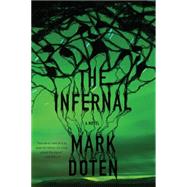 The Infernal A Novel 9781555977016