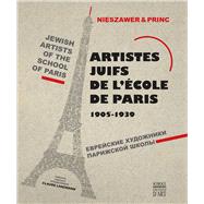 Jewish Artists of the School of Paris 1905-1939 9782757207017