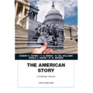 The American Story, Academics Series, Combined Volume 9780134057019