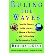 Ruling the Waves : From the Compass to the Internet, a 