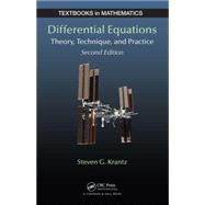 Differential Equations: Theory, Technique and Practice, Second Edition 9781482247022