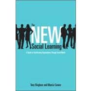 The New Social Learning: A Guide to Transforming Organizations Through Social Media 9781605097022