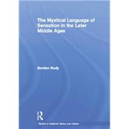 The Mystical Language of Sensation in the Later Middle Ages 9780415867023