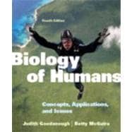 Biology of Humans : Concepts, Applications, and Issues 9780321707024