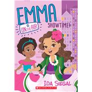 Showtime! (Emma Is On the Air #3) 9780545687027