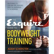 The Esquire Guide to Bodyweight Training 9781623157029