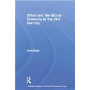 China and the Global Economy in the 21st Century 9781138017030