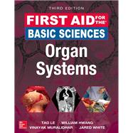 First Aid for the Basic Sciences: Organ Systems, Third Edition 9781259587030