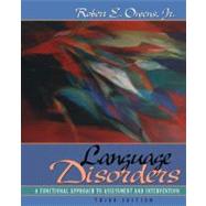 Language Disorders : A Functional Approach to Assessment and Intervention