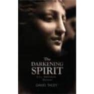THE DARKENING SPIRIT: Jung, Spirituality, Religion 9780415527033