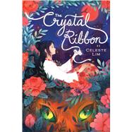 The Crystal Ribbon 9780545767033