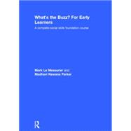 WhatÆs the Buzz? For Early Learners: A complete social skills foundation course 9781138777033