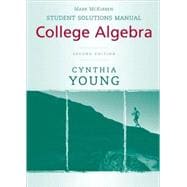 College Algebra, Student Solutions Manual, 2nd Edition 9780470417034