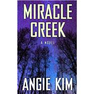 Miracle Creek 9781432867034