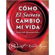 Cómo el secreto cambió mi vida / How The Secret Changed My Life 9781501157035