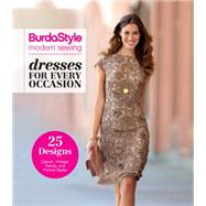 Burdastyle Modern Sewing: Dresses for Every Occasion 9781620337035