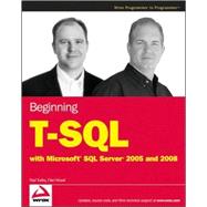 Beginning T-SQL with Microsoft SQL Server 2005 and 2008