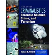 Criminalistics: Forensic Science, Crime, and Terrorism 9781284037036
