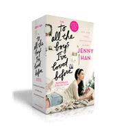 The to All the Boys I've Loved Before Collection 9781534427037