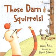 Those Darn Squirrels!
