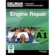 ASE Test Preparation - A1 Engine Repair 9781111127039