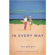 In Every Way A Novel 9781619027039