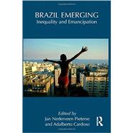 Brazil Emerging: Inequality and Emancipation 9780415837040