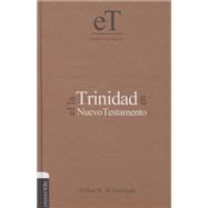 La Trinidad en el Nuevo Testamento 9788482677040