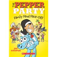 The Pepper Party Family Feud Face-off 9781338297041