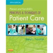 Pierson and Fairchild's Principles & Techniques of Patient Care 9781455707041