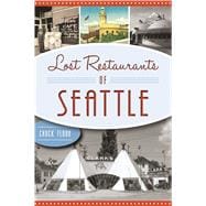 Lost Restaurants of Seattle 9781467137041