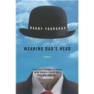 Wearing Dad's Head 9781628727043