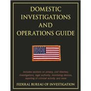 Domestic Investigations and Operations Guide 9781632207043