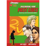 Discovering Your Past Lives An Easy-to-Use, Step-by-Step Illustrated Guidebook 9781844097043