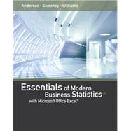 Essentials of Modern Business Statistics with Microsoft Excel 9781285867045