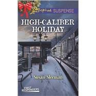 High-Caliber Holiday 9780373447046