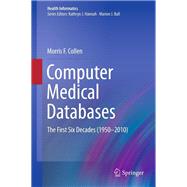 Computer Medical Databases: The First Six Decades (1950-2010)