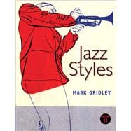 Jazz Styles Plus MyMusicLab with eText -- Access Card Package 9780205107049