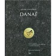 Vadim Zakharov Danae: Russian Pavilion: 55th International Art Exhibition-La Biennale Di Venezia 9783775737050