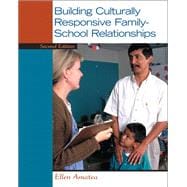 Building Culturally Responsive Family-School Relationships 9780132657051