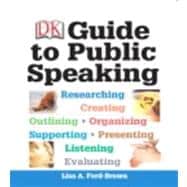 DK Guide to Public Speaking Plus NEW MyCommunicationLab with Pearson eText 9780205917051