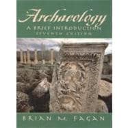 Archaeology : A Brief Introduction