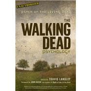 The Walking Dead Psychology Psych of the Living Dead 9781454917052