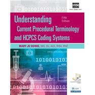 Understanding Current Procedural Terminology and HCPCS Coding Systems, Spiral bound Version 9781305647053